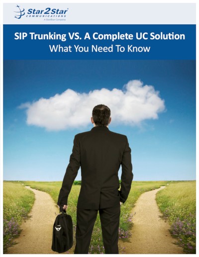 SIP Trunking vs. Complete UC Solution